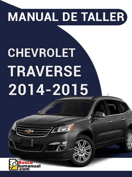 Manual de Taller Chevrolet Traverse 2014-2015