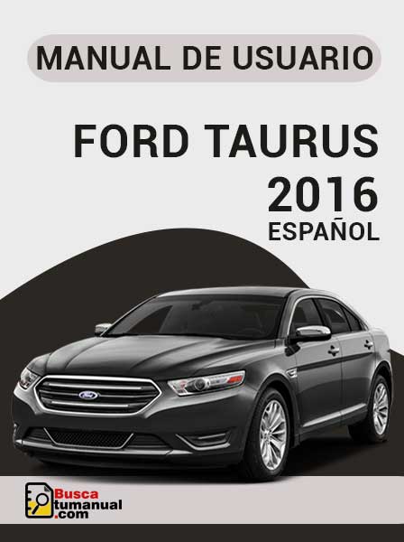 Manual de Usuario Ford Taurus 2016 Español